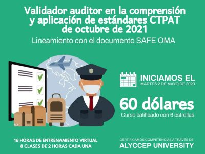 *PROXIMO A INICIAR*  martes  inicio el 02 de mayo de 2023 – Validador en la Comprensión y aplicación de los estándares CTPAT de octubre de 2021 Ficha 402-23